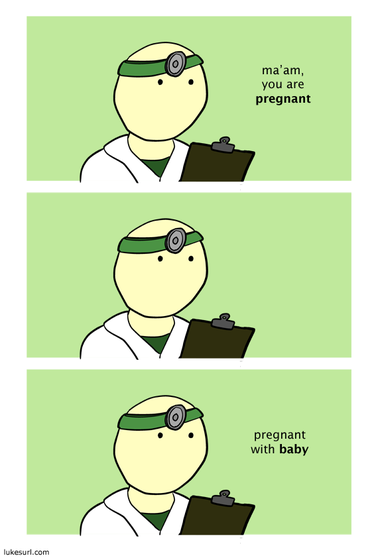 You could say that panel two is a.... PREGNANT pause. Thank you. I'm here all week. Try the fish.