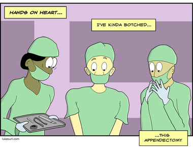 But the patient's nose hasn't lit red and made a buzzing sound, so it should be OK.