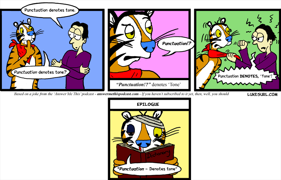 Punctuation denotes...?       Tone!